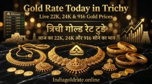 Gold Rate Today in Trichy