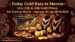 Today Gold Rate in Meerut